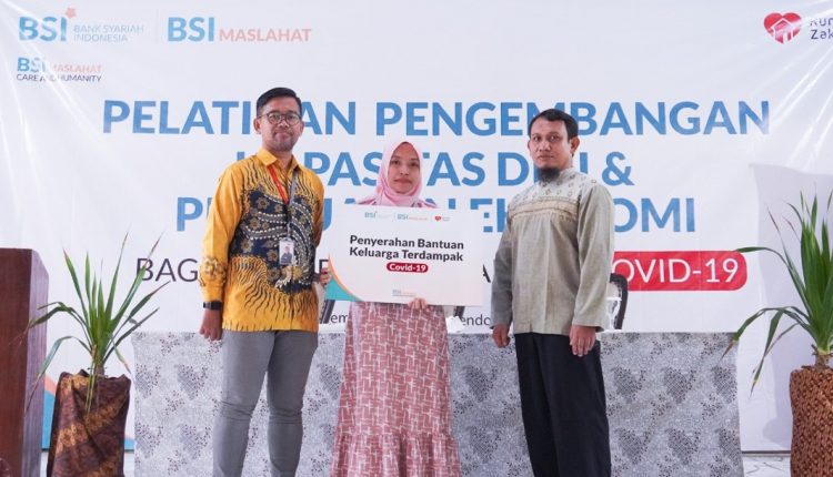 BSI Maslahat Bersama BSI Selenggarakan Pelatihan dan Penguatan Ekonomi Keluarga Terdampak COVID-19