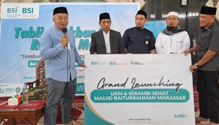 Bersama BSI, BSI Maslahat Luncurkan UKM & Serambi Sehat Masjid Baiturrahman Makassar